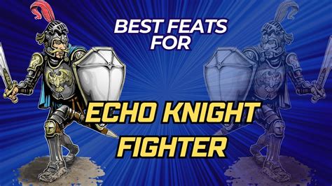 echo knight|best feats for echo knight.